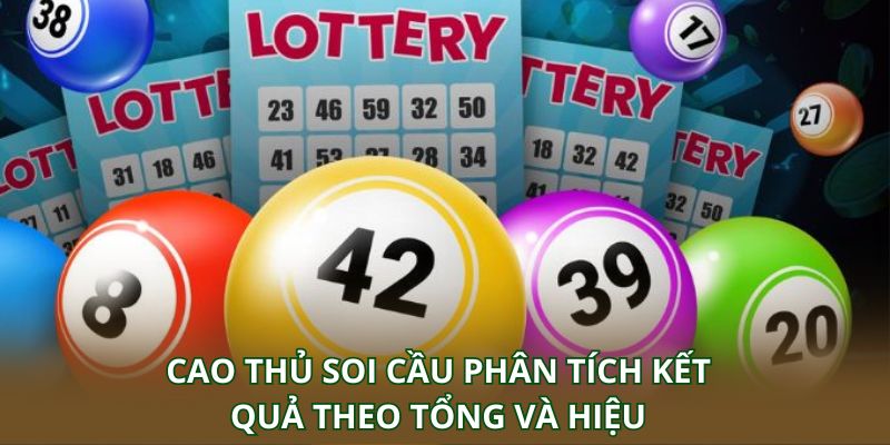 Cao thủ soi cầu phân tích kết quả theo tổng và hiệu giữa các con số