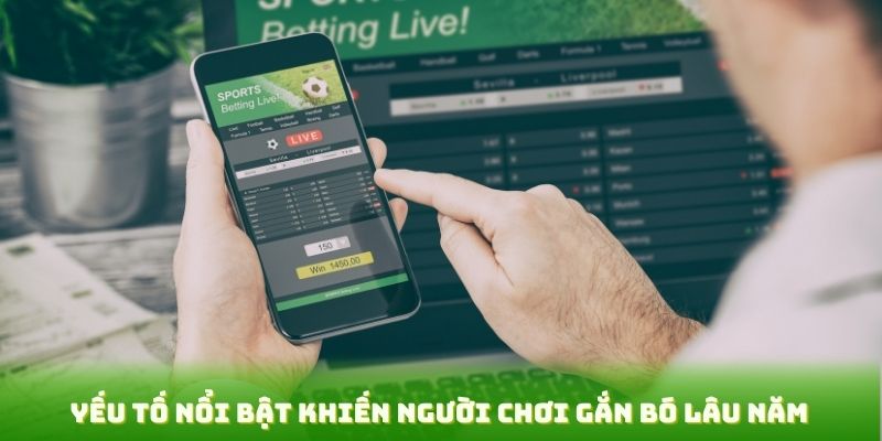 Yếu tố nổi bật khiến người chơi gắn bó lâu năm